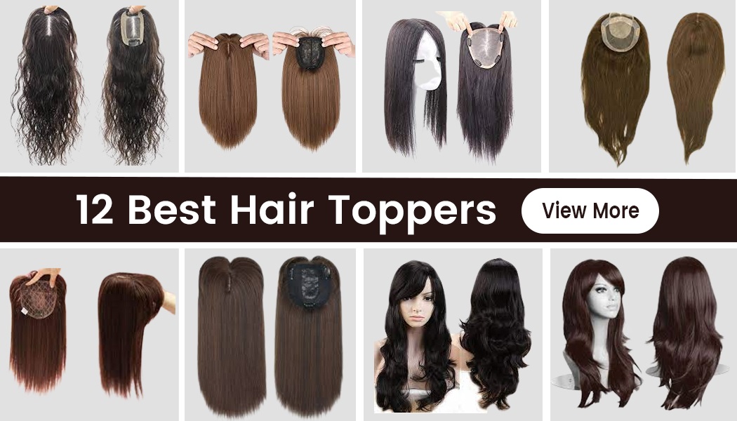 12 Hair Toppers To Revive Your Hair Game And Increase Your Confidence